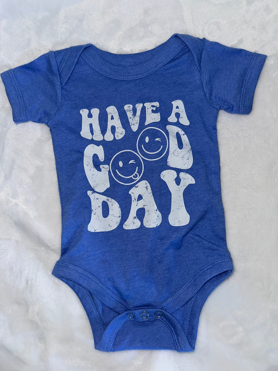 Have a good day onesie